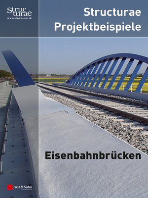 cover image of Structurae Projektbeispiele Eisenbahnbr&uuml;cken
